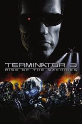 Terminator 3: Rise of the Machines (2003)