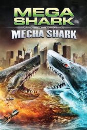 Mega Shark vs. Mecha Shark (2014)