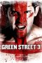 Green Street 3: Never Back Down (2013)