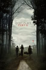 A Quiet Place: Part II (2020)