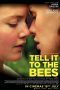 Tell It to the Bees (2018)