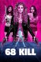 68 Kill (2017)