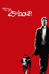 25th Hour (2002)