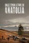 Once Upon a Time in Anatolia (2011)