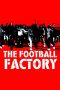 The Football Factory (2004)