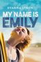 My Name Is Emily (2015)