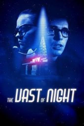 The Vast of Night (2019)