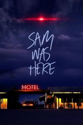 Sam Was Here (2016)