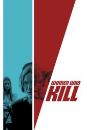 Women Who Kill (2016)