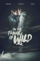 On the Fringe of Wild (2021)