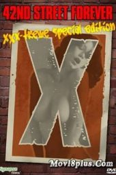 42nd Street Forever: XXX-Treme Special Edition (2021)