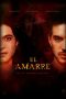 El Amarre (2021)