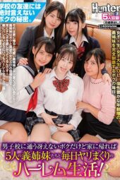 HUNTB-207 My All-Boys School But When I Get Home My Harem Of 5 Step-sisters