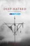 Deep Hatred (2022) Sub