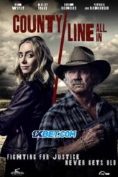 County Line: All In (2022) Sub