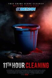 11th Hour Cleaning (2022) Sub