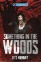 Something in the Woods (2022) Sub