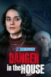 Danger in the House (2022) Dub