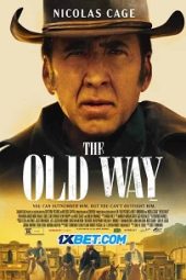 The Old Way (2023) Dub