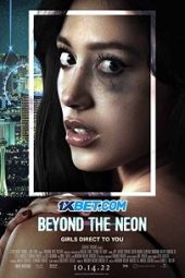 Beyond the Neon (2022) Dub