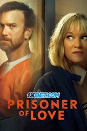 Prisoner of Love (2022) Sub