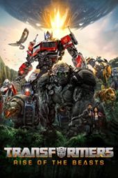 Transformers: Rise of the Beasts (2023)