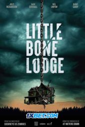 Little Bone Lodge (2023) Dub