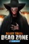 Scary Tales: Dead Zone (2023) Dub