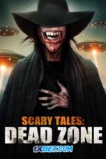 Scary Tales: Dead Zone (2023) Sub